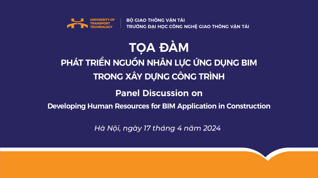 Tọa đàm Phát triển nguồn nhân lực BIM trong xây dựng công trình