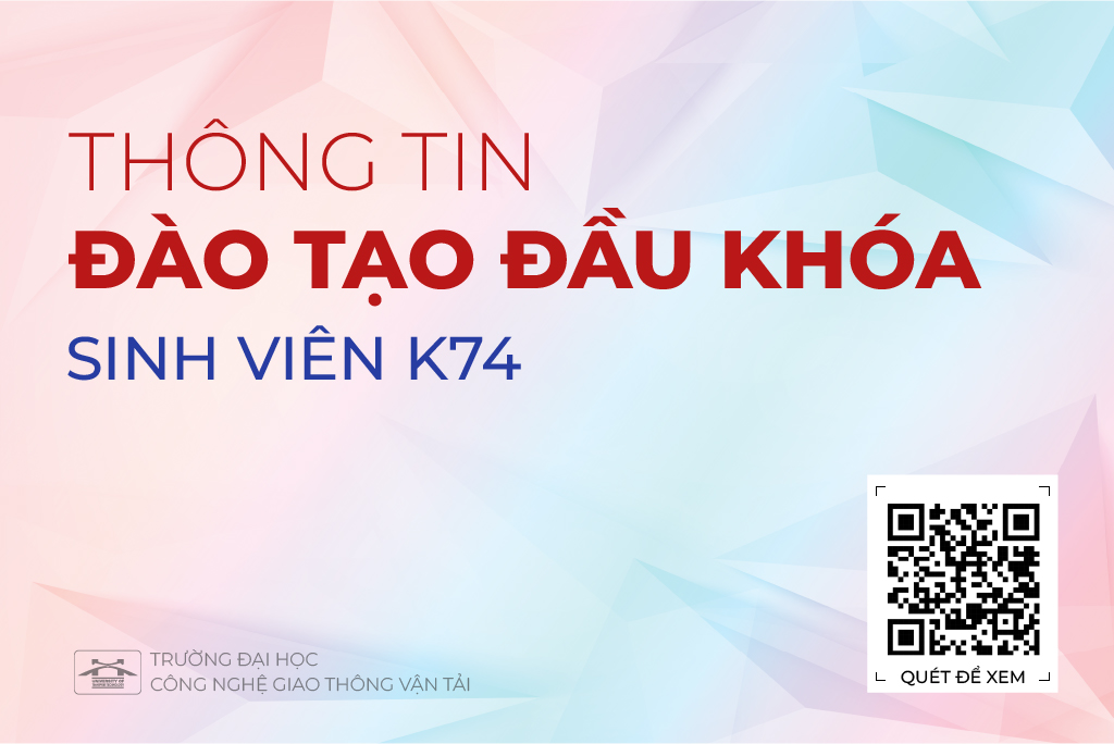 Thông tin đào tạo đầu khóa dành cho sinh viên K74