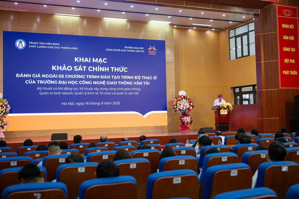 Khai mạc đợt khảo sát chính thức phục vụ đánh giá ngoài các chương trình đào tạo trình độ thạc sĩ tại Trường Đại học Công nghệ GTVT