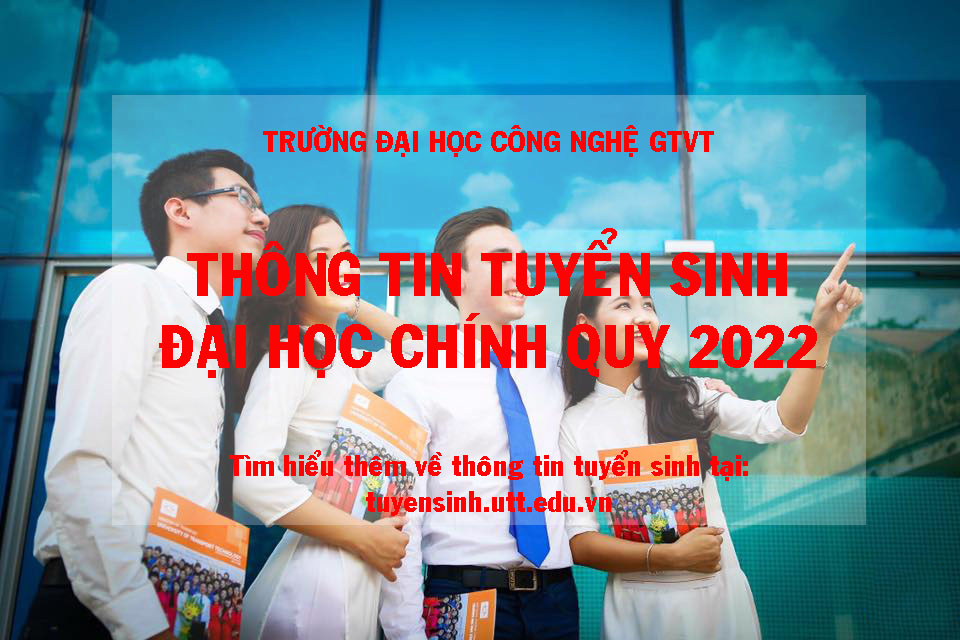 Thông tin tuyển sinh Đại học chính quy năm 2022 (Mã trường: GTA)