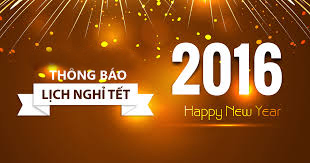 Kế hoạch nghỉ Tết Âm lịch Bính Thân 2016