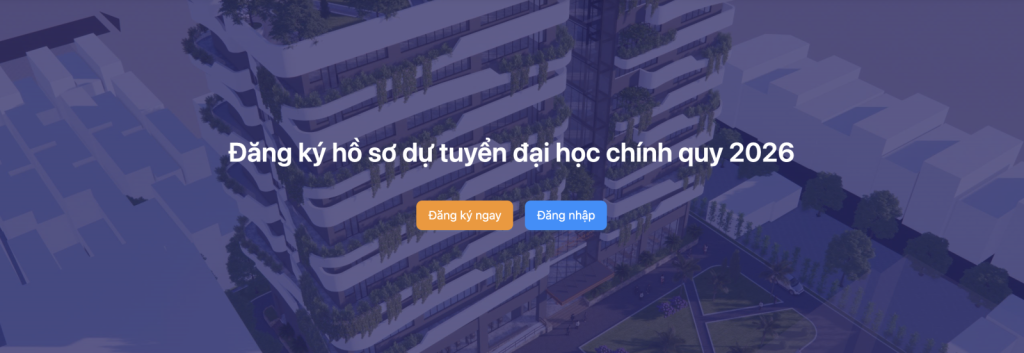 Hướng dẫn đăng ký hồ sơ dự tuyển đại học chính quy năm 2026 Trường Đại học Công nghệ Giao thông vận tải (UTT)